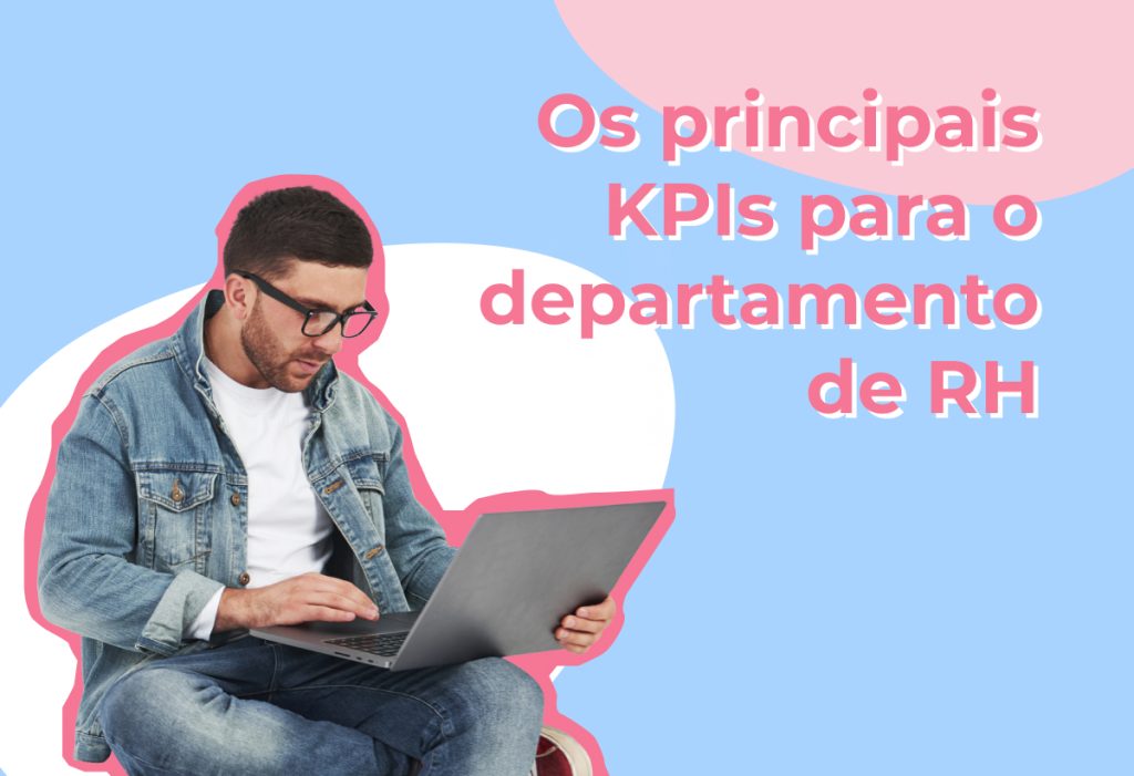 Os principais KPIs para o departamento de RH Pandapé