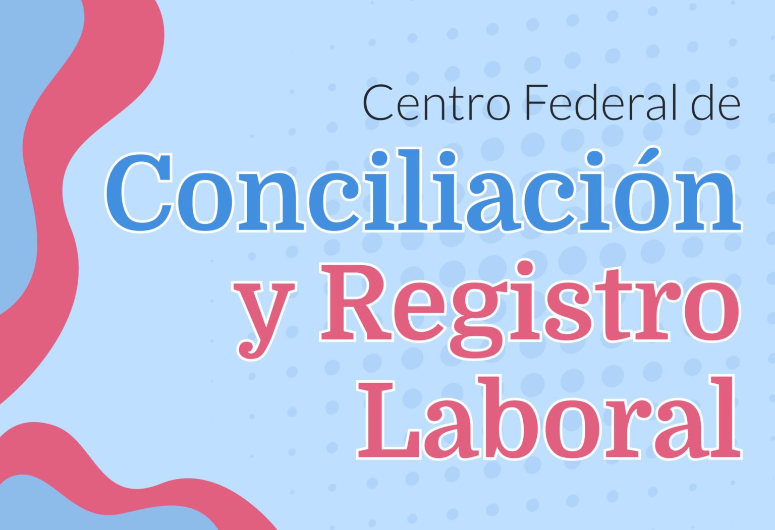 Centro Federal de Conciliación y Registro Laboral Pandapé