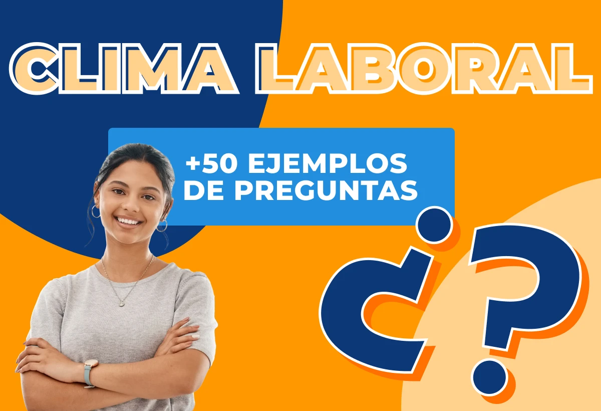 50 y tantos ejemplos de preguntas sobre clima laboral