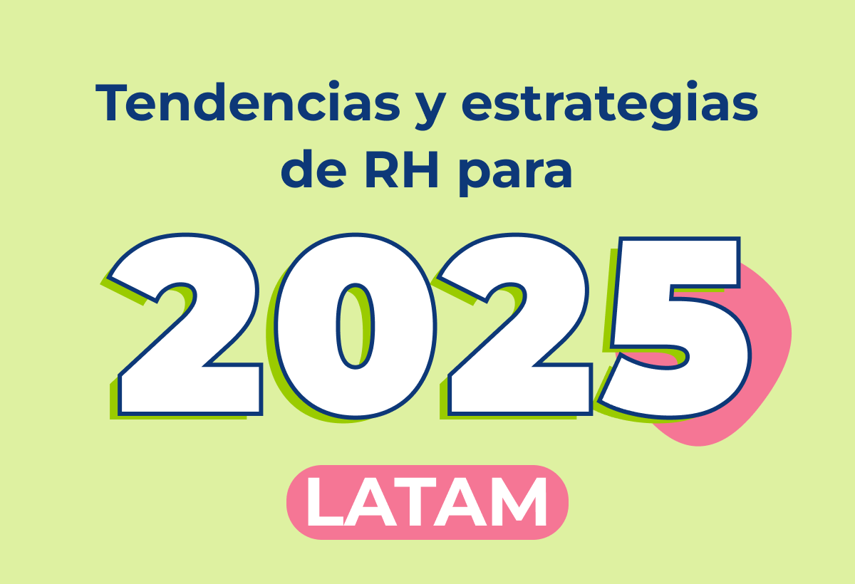 5 tendencias de Recursos Humanos en Latam para 2025